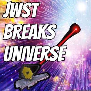 New JWST discovery BREAKS UNIVERSE (again)