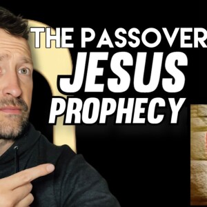 Is Passover a Prophecy of Jesus?