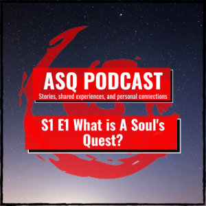 A Soul's Quest S1E1 pilot