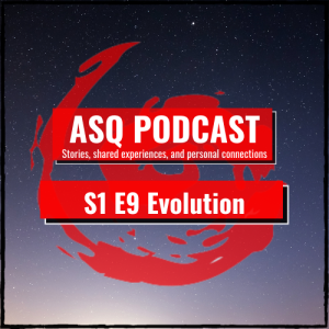 S1 E9 Evolution and A Soul's Quest