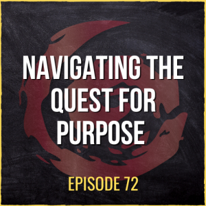 Navigating the Quest to Finding Your Life Purpose and Passion | ASQ PODCAST E72