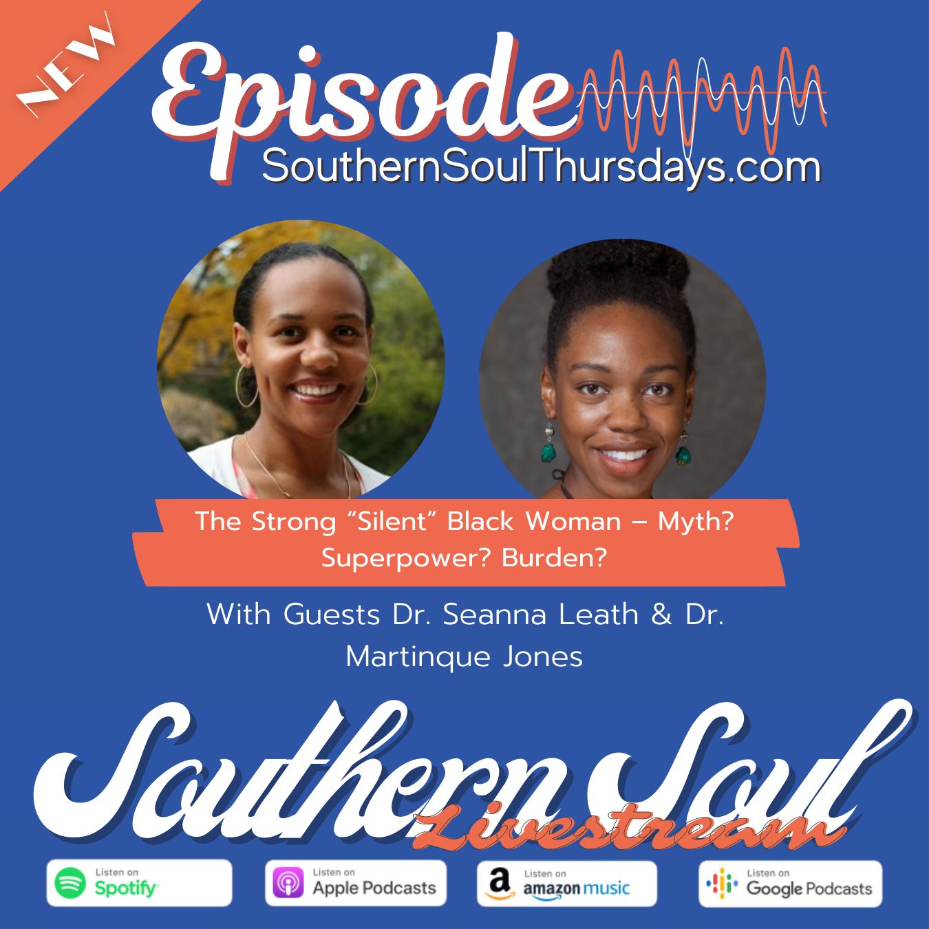 The Strong “Silent” Black Woman – Myth? Superpower? Burden? with Dr. Seanna Leath and Dr. Martinque Jones Image