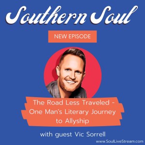 The Road Less Traveled: One Man‘s Literary Journey to Allyship featuring Vic Sorrell