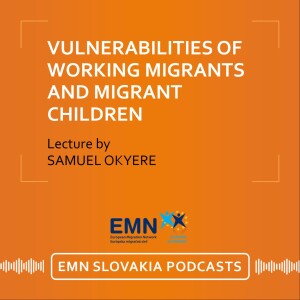 Samuel Okyere: Vulnerabilities of working migrants and migrant children in the global economy