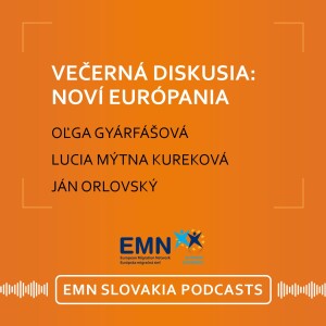 Diskusný večer EMN: Noví Európania