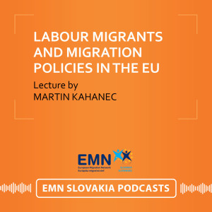 Martin Kahanec: Labour migrants and migration policies in the EU: beliefs, evidence, and ways forward