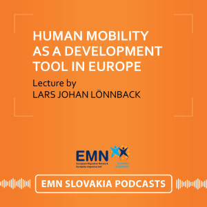 Lars Johan Lönnback: Migrating to opportunity: Human mobility as a development tool in the European space