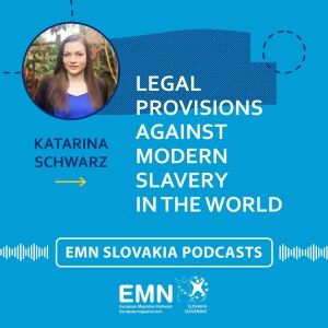 Katarina Schwarz: Legal provisions against modern slavery in the world