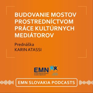 2024│Karin Atassi: Budovanie mostov prostredníctvom práce kultúrnych mediátorov v meste Brno (v češtine)