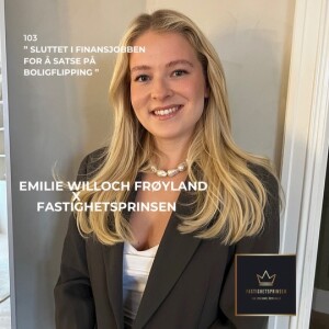 103. @homewitmila • Emilie Willoch Frøyland - Sluttet i finansjobben for satse på boligflipping