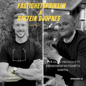 65. Hobbyinvestor Øystein & Fastighetsprinsen - Två glas vin och ett eiendom / fastighets samtal