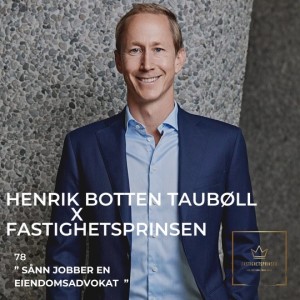 78. Henrik Botten Taubøll/Partner i Advokatfirmaet Haavind (no) - Sånn jobber en eiendomsadvokat