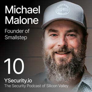 Michael Malone, Founder and CEO of SmallStep, Certificates, Identity, X.509, and Authentication