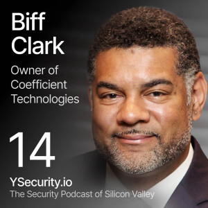 Biff Clark, Cybersecurity Specialist and Owner of Coefficient Technologies, Frontiers of Cyber Security