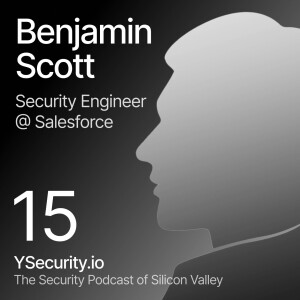 Salesforce Security Engineer, Benjamin Schmoker Scott, Navigating the Cyber Security Landscape