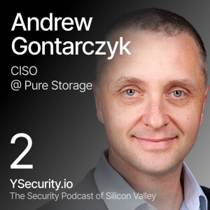 Andrew Gontarczyk, CISO of Pure Storage: Building a Security Team