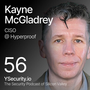 Kayne McGladrey, Field CISO at Hyperproof, SEC 10-K and Cybersecurity Leaders