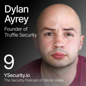 Dylan Ayrey, Founder and CEO of Truffle Security, How Open-Source Makes the World More Secure