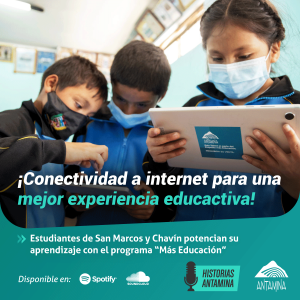 ¡Mejoramos la conectividad a internet para potenciar la educación en Áncash!