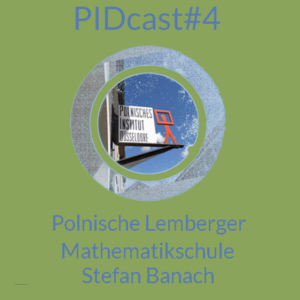 Polnische Lemberger Mathematikschule: Stefan Banach - PIDcast#4