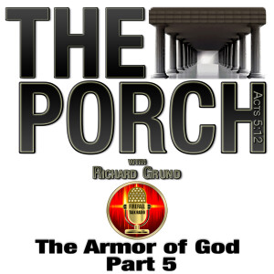 The Porch - The Armor of God Part 5