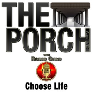 The Porch - Choose Life