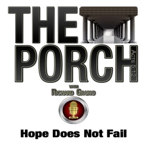 The Porch - Hope Does Not Fail
