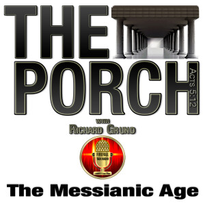 The Porch - The Messianic Age