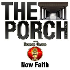 The Porch - Now Faith