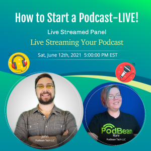 Live Streaming Your Podcast