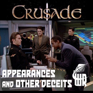 Crusade 108: Appearances and Other Deceits