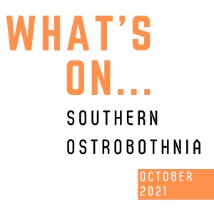 What‘s On: Southern Ostrobothnia – October 2021