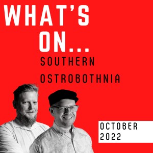 What’s On Southern Ostrobothnia – Oct 2022