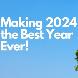 Making 2024 the Best Year Ever! | Pastor Mike Faherty