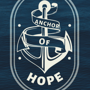 The Anchor of Hope | Pastor Ed Daniels