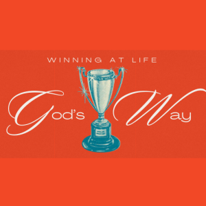 Winning at Life God's Way Pt. 2 (9:30am Service) | Pastor Ed Daniels