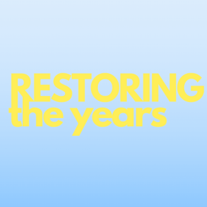 Restoring the Years | Pastor Judy Daniels