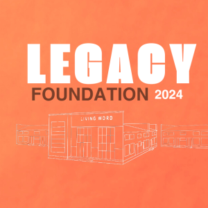 Legacy Foundation 2024 Pt. 3 | Pastor Judy Daniels