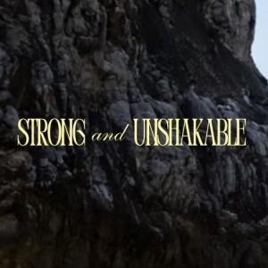 Strong & Unshakable | Pastor Laurie Faherty