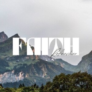 Faith Refresher | Pastor Ed Daniels