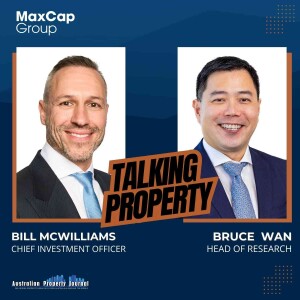 APJ’s Talking Property with Bill McWilliams and Bruce Wan
