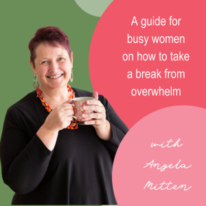A Guide for Busy Women On How To Take a Break From Overwhelm