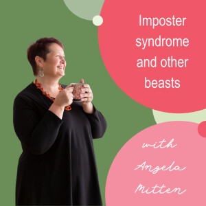Imposter Syndrome & Other Beasts