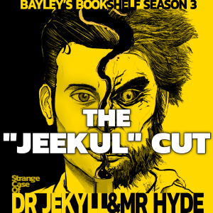 The 'Jeekul' Cut of Strange Case of Dr Jekyll and Mr Hyde