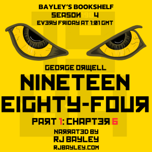 Part 1: Chapter 6 - Nineteen Eighty-Four