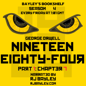 Part 1: Chapter 7 - Nineteen Eighty-Four