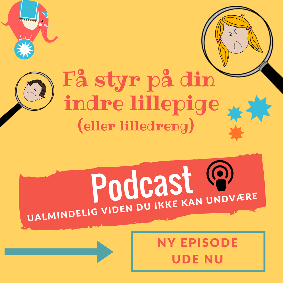 Episode 2: Få styr på dit indre barn