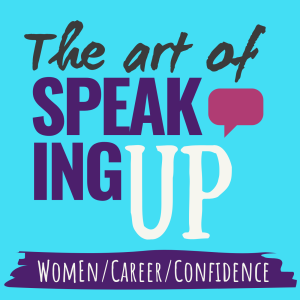 72 | How to speak up confidently at work