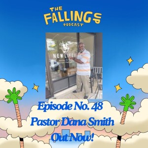 Show No 48 - Pastor Dana Smith