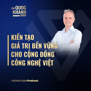 Howard Silby, NAB Việt Nam | Kiến tạo giá trị bền vững cho cộng đồng công nghệ Việt | TQKS #88